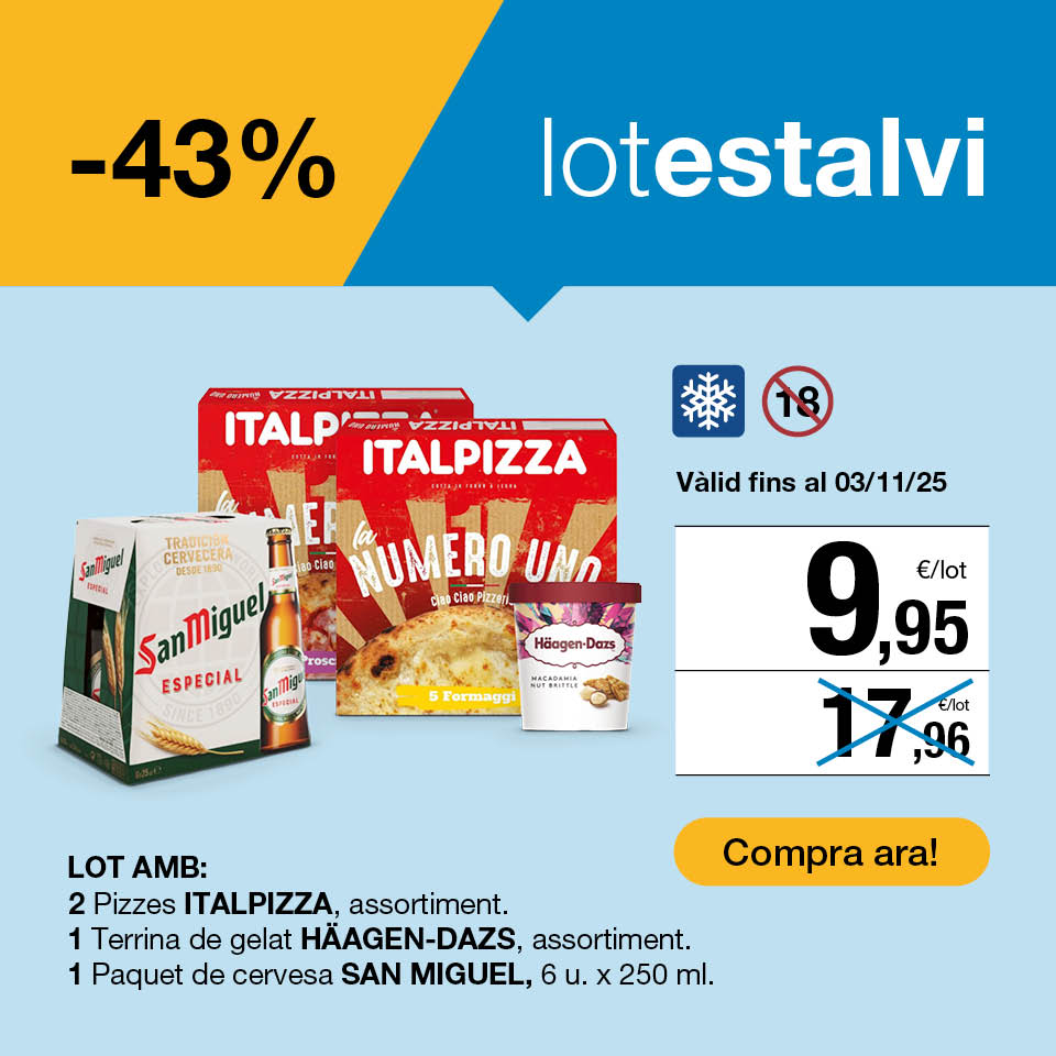 Compra el lot estalvi: 2 pizzes Italpizza assortiment, 1 terrina de gelar Häagen-Dazs assortiment i 1 paquet de cervesa San Miguel de 6u x 250ml,  a9,95€. Vàlid fins al 03/11/2025. Compra ara!