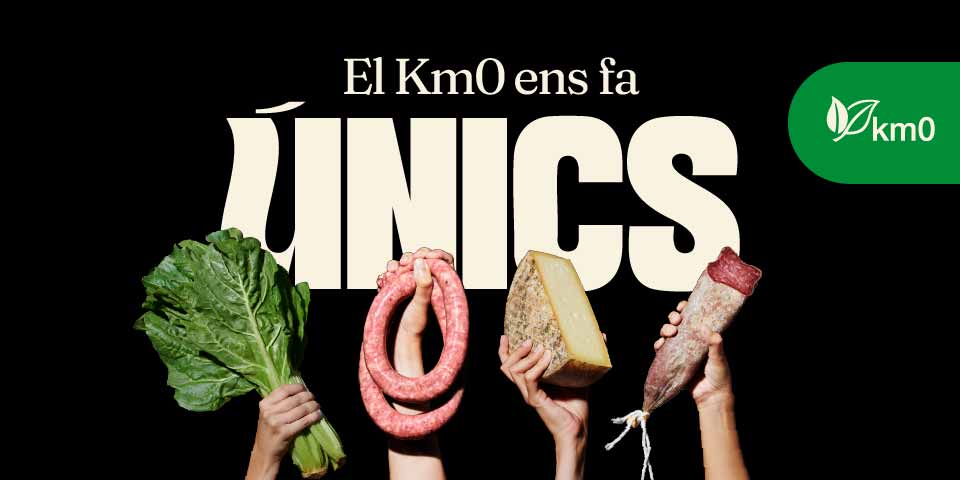 El km0 ens fa únics.