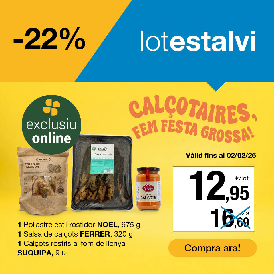 Fes clic aquí per veure el lot calçotada: 1 pollastre rostit Noel, 1 pot de salsa romesco Ferrer i 1 safata de calçots cuits pel preu de 12,95€. Oferta exclusiva online vàlida fins al 2/2/26. Compra ara!