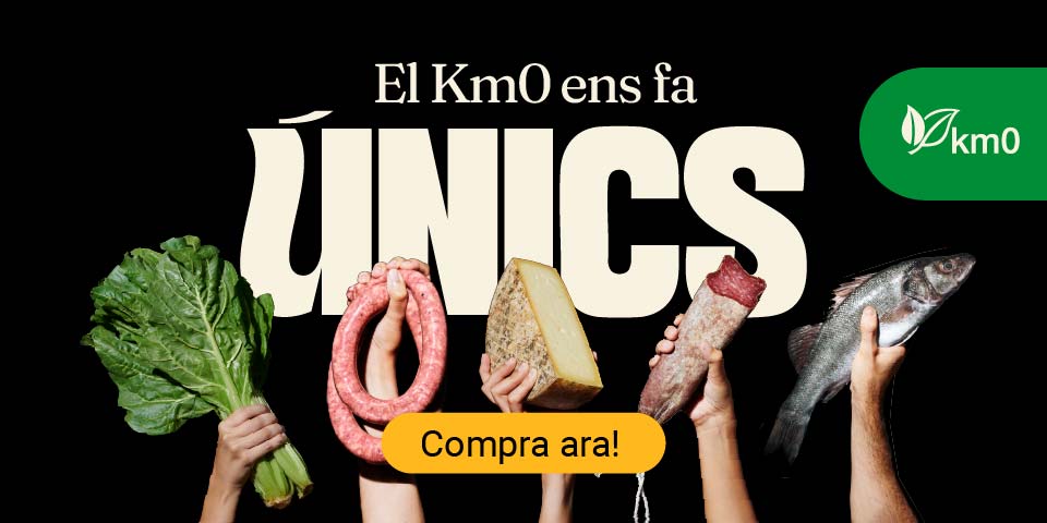 El km0 ens fa únics.
