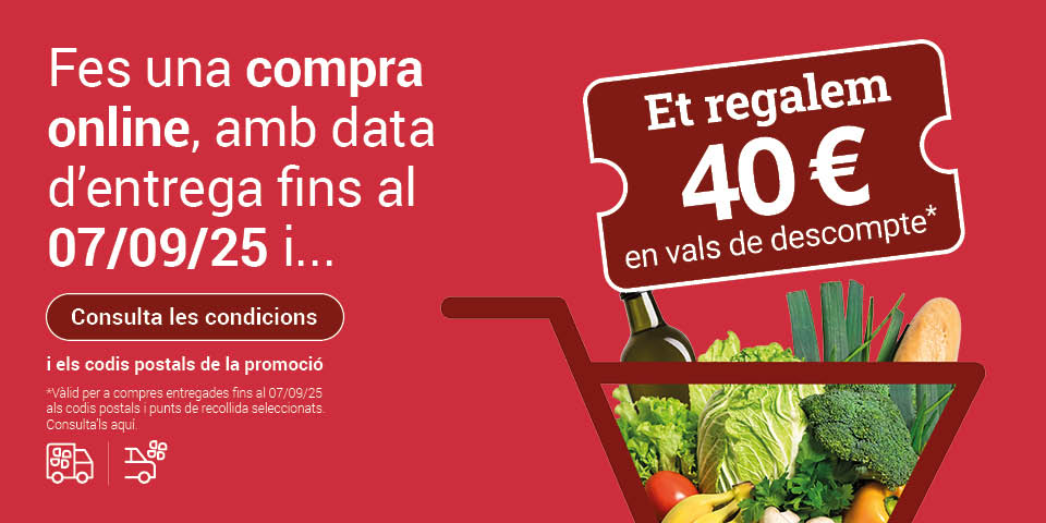 Fes una compra online amb data d'entrega fins al 07/09/2025 i et regalem 40€ en vals descompte. Consulta les condicions i els codis postals de la promoció. Vàlid per a compres entregades fins al 07/09/2025 als codis postals i punt de recollida seleccionats