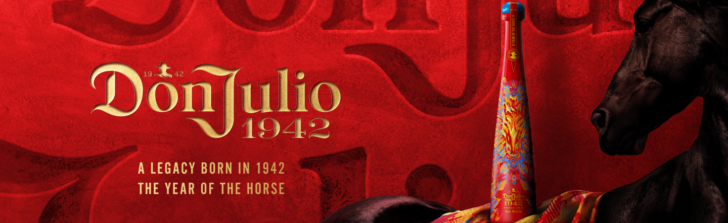 DonJulio 1942 A legacy born in 1942 The Year of the Horse