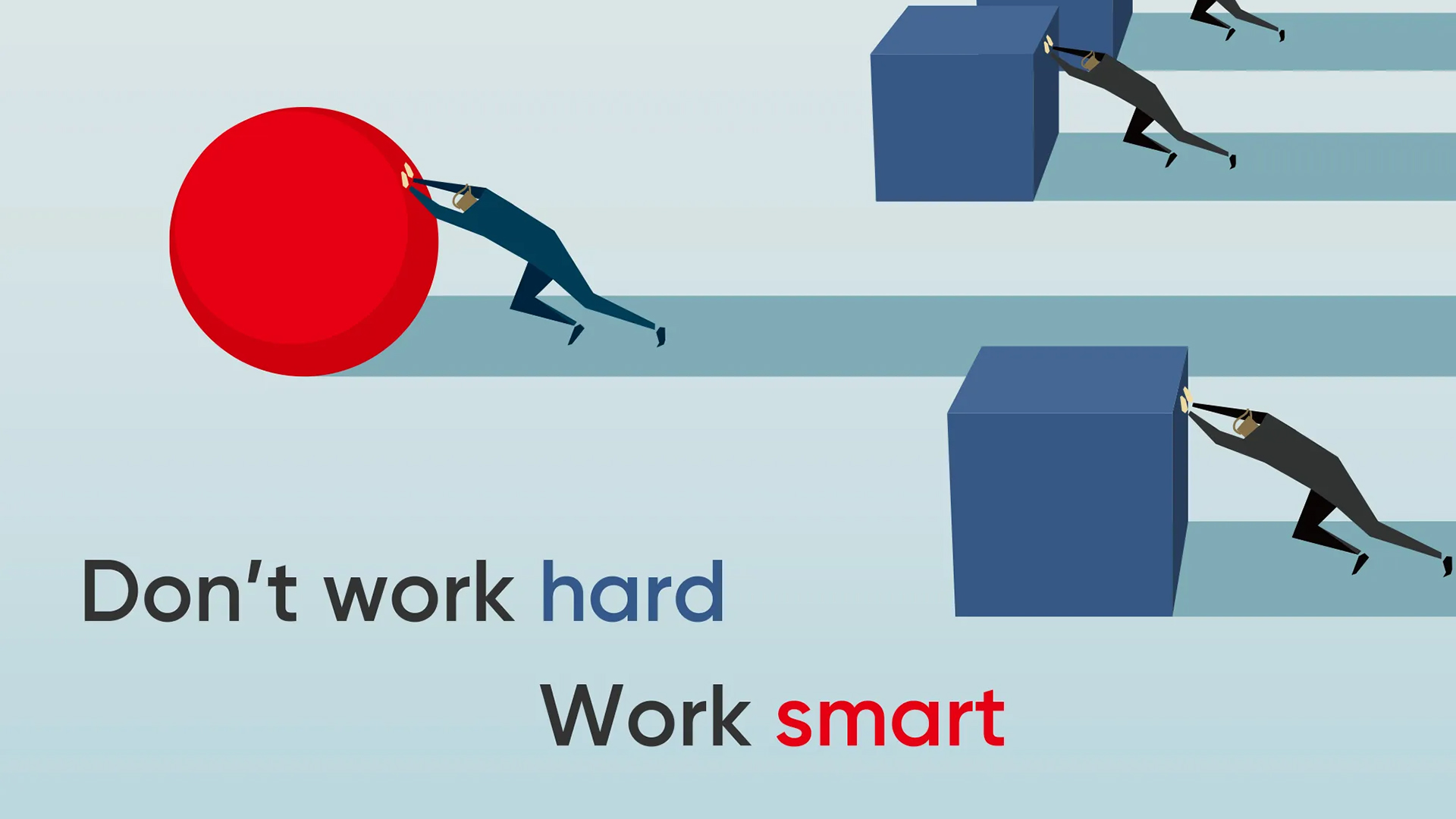 「一生懸命働くのではなく、賢く働こう」を表現した、他人がそれぞれ大きな立方体を押している中で大きな球体を押している男性のイラスト