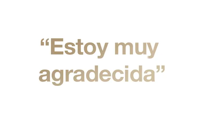 Estoy muy agradecida Estoy muy agradecida