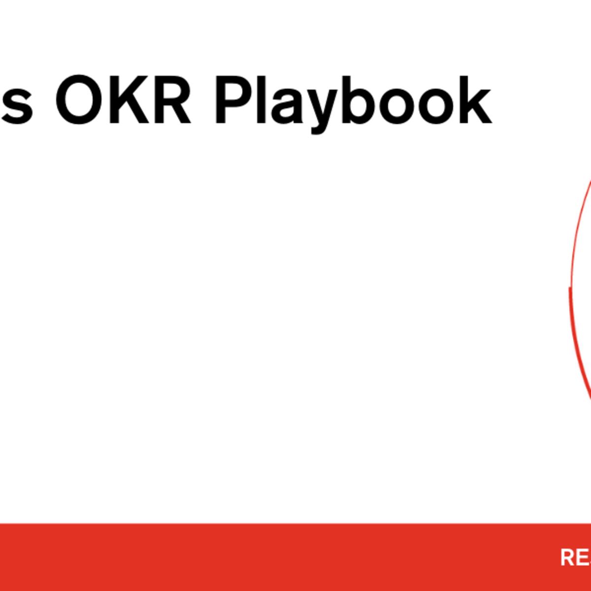 What Matters: OKR Google playbook: Examples & templates What Matters: OKR Google playbook: Examples & templates