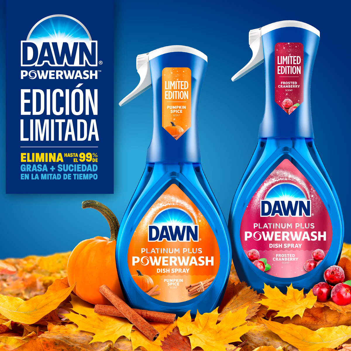 DAWN POWERWASH EDICIÓN LIMITADA ELIMINA HASTA EL 99 % DE GRASA + SUCIEDAD EN LA MITAD DE TIEMPO