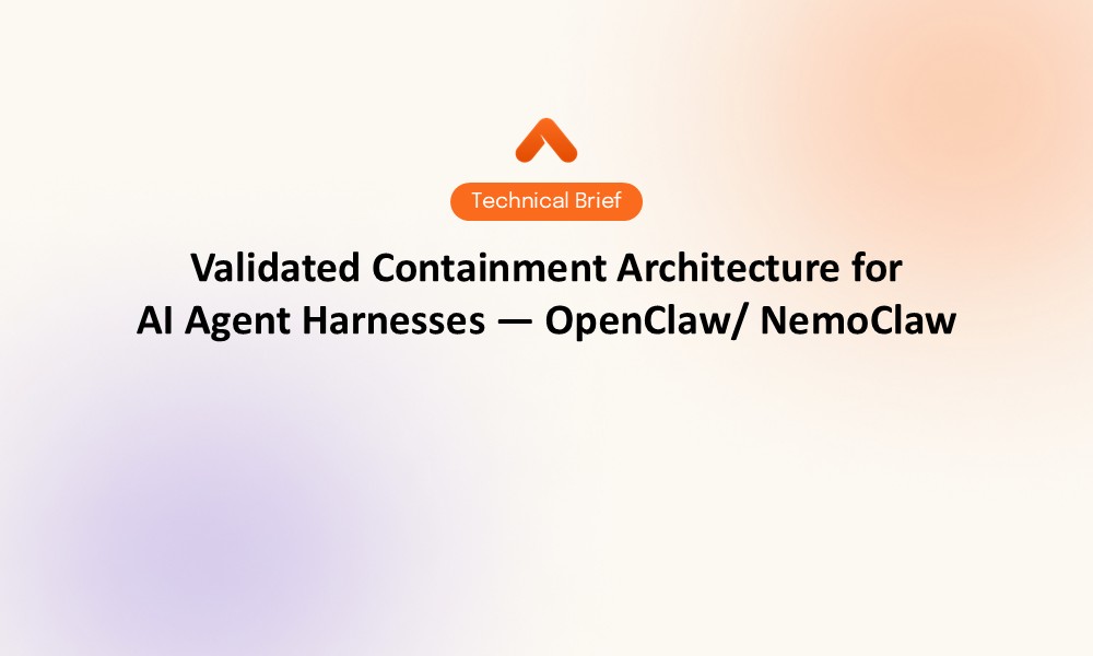 Validated Containment Architecture for AI Agent Harness Technical Brief Resource Card