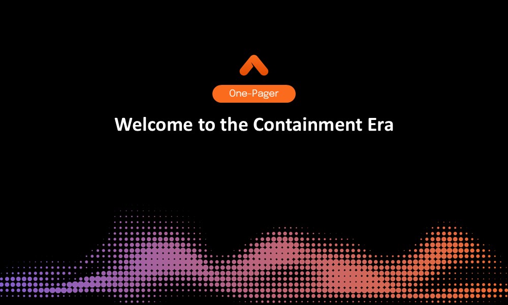 Welcome to the Containment Era One-Pager Resource Card