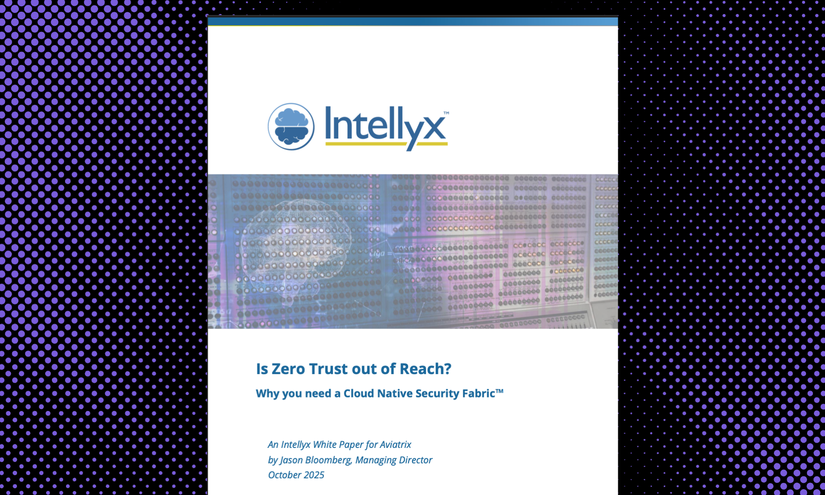 Is Zero Trust out of Reach? Why you need a Cloud Native Security Fabric™