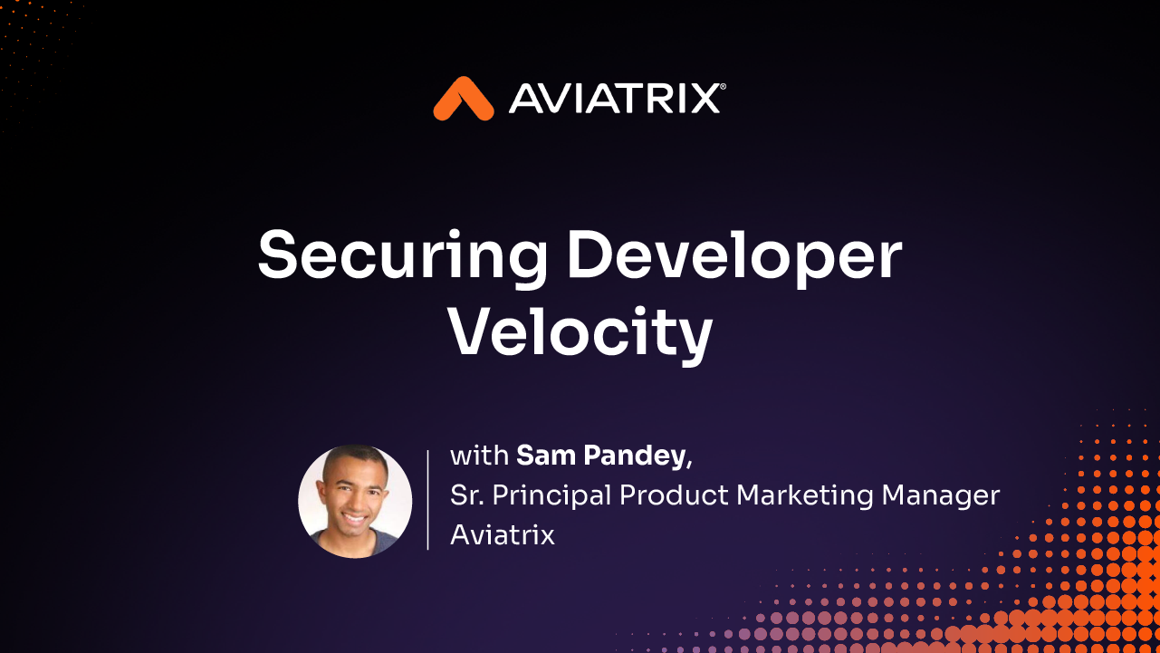 Secure Developer Velocity - Media with Intro - Thumbnail