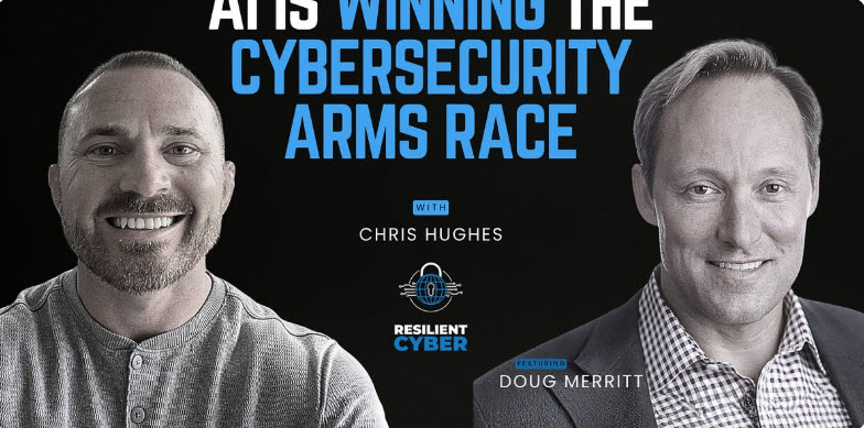 Doug Merritt on The Resilient Cyber Podcast June 5, 2026