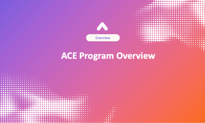 ACE Program Overview
