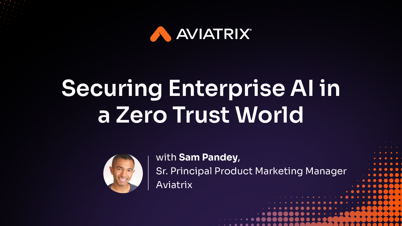 Zero Trust for AI Workloads - Media with Intro - Thumbnail