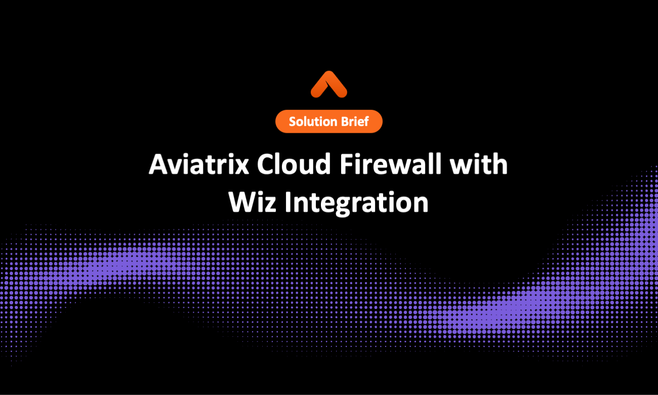 Aviatrix Cloud Firewall with Wiz Integration