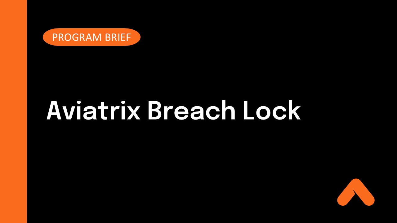 Aviatrix Breach Lock Program Brief Resource Card