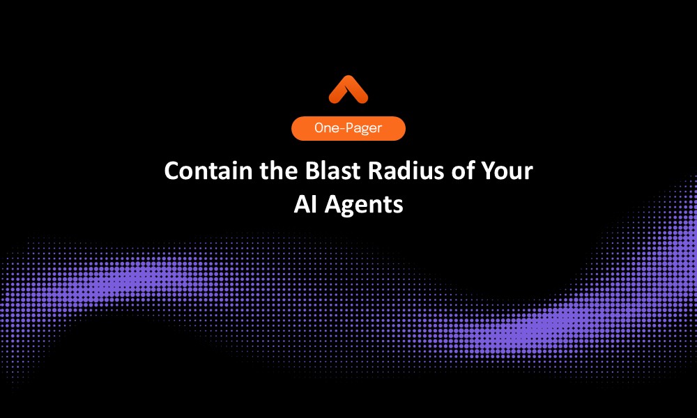 Contain the Blast Radius of Your AI Agents Resource Card
