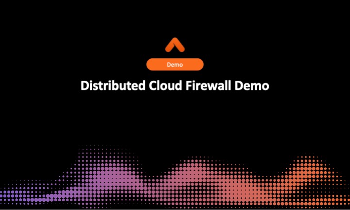 Distributed Cloud Firewall Demo