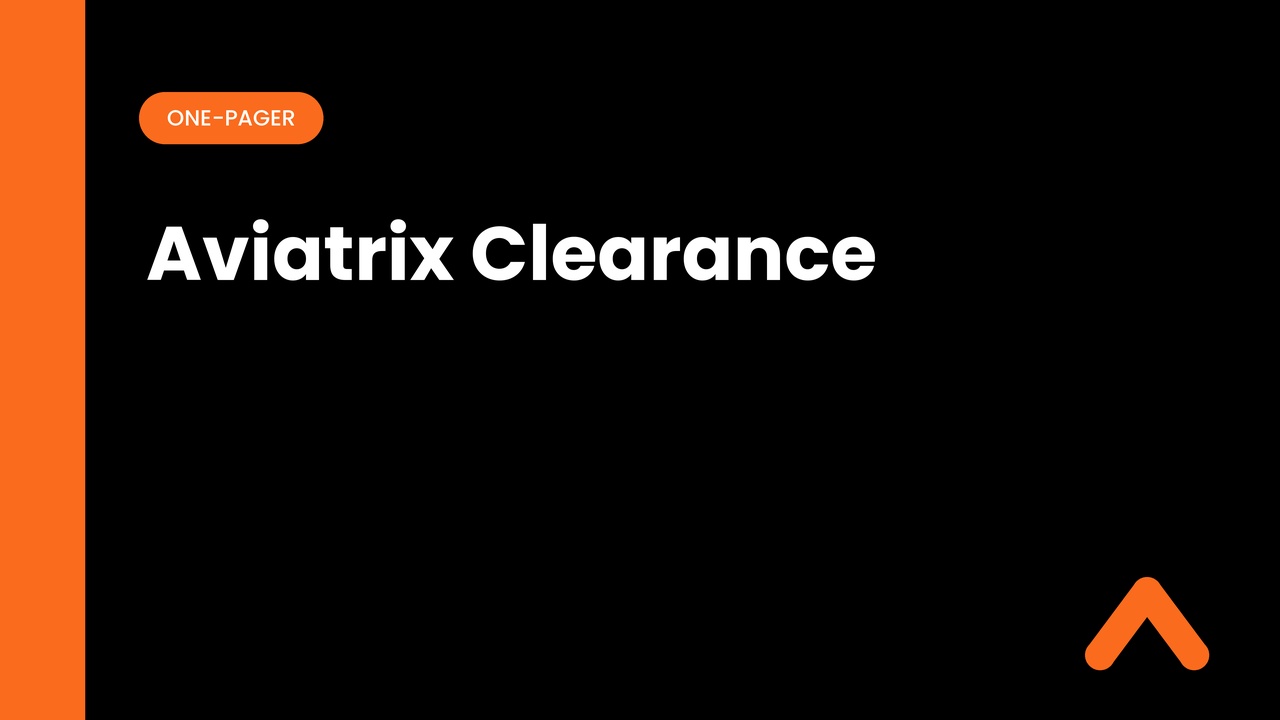 Aviatrix Clearance One-Pager