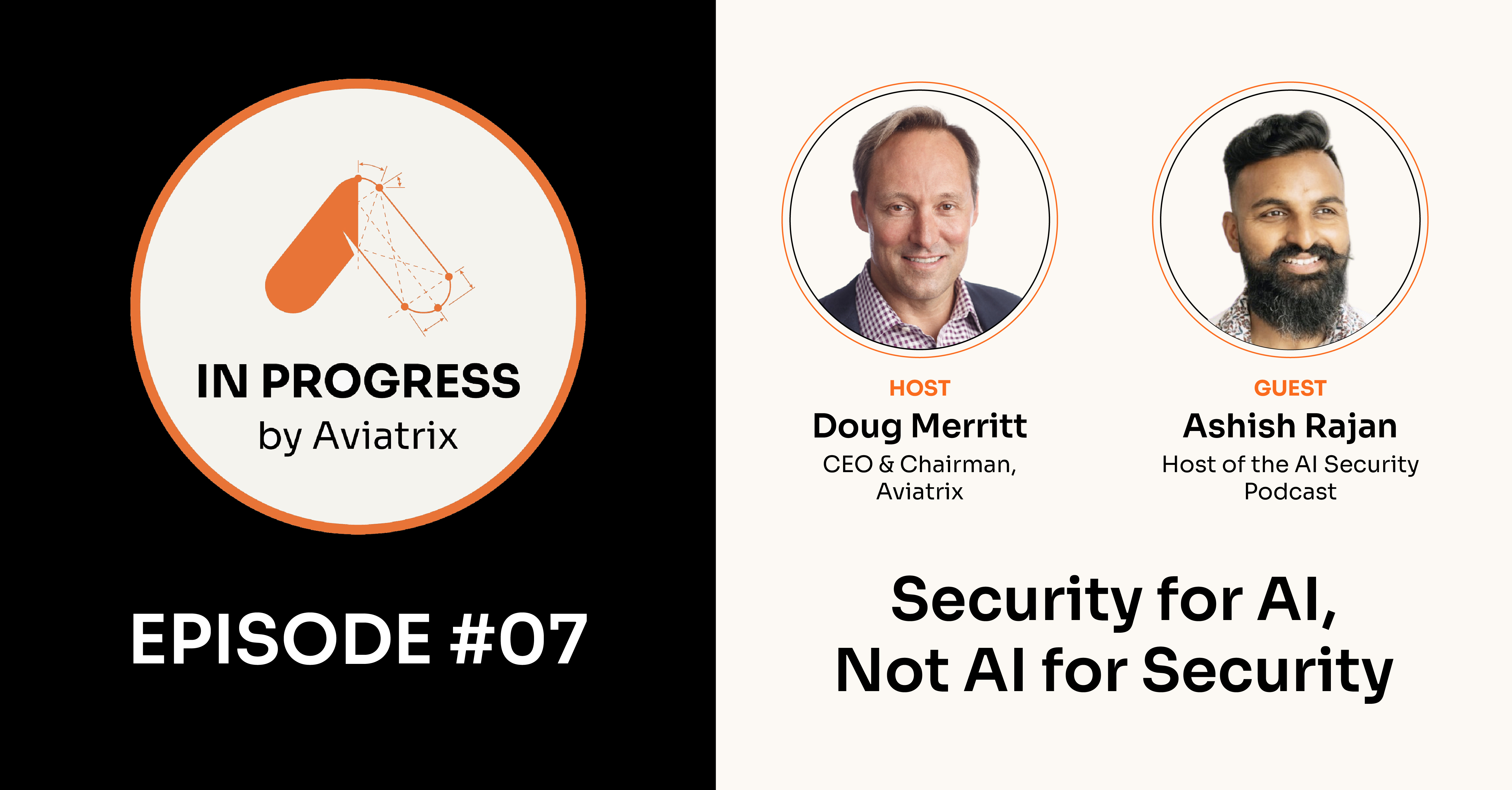 Security for AI, not AI for Security | In Progress, Episode 07