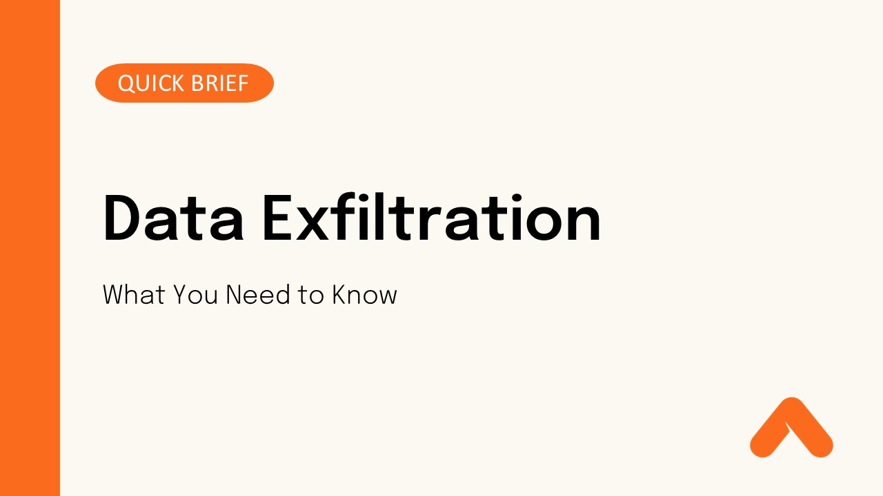 Data Exfiltration: What You Need to Know