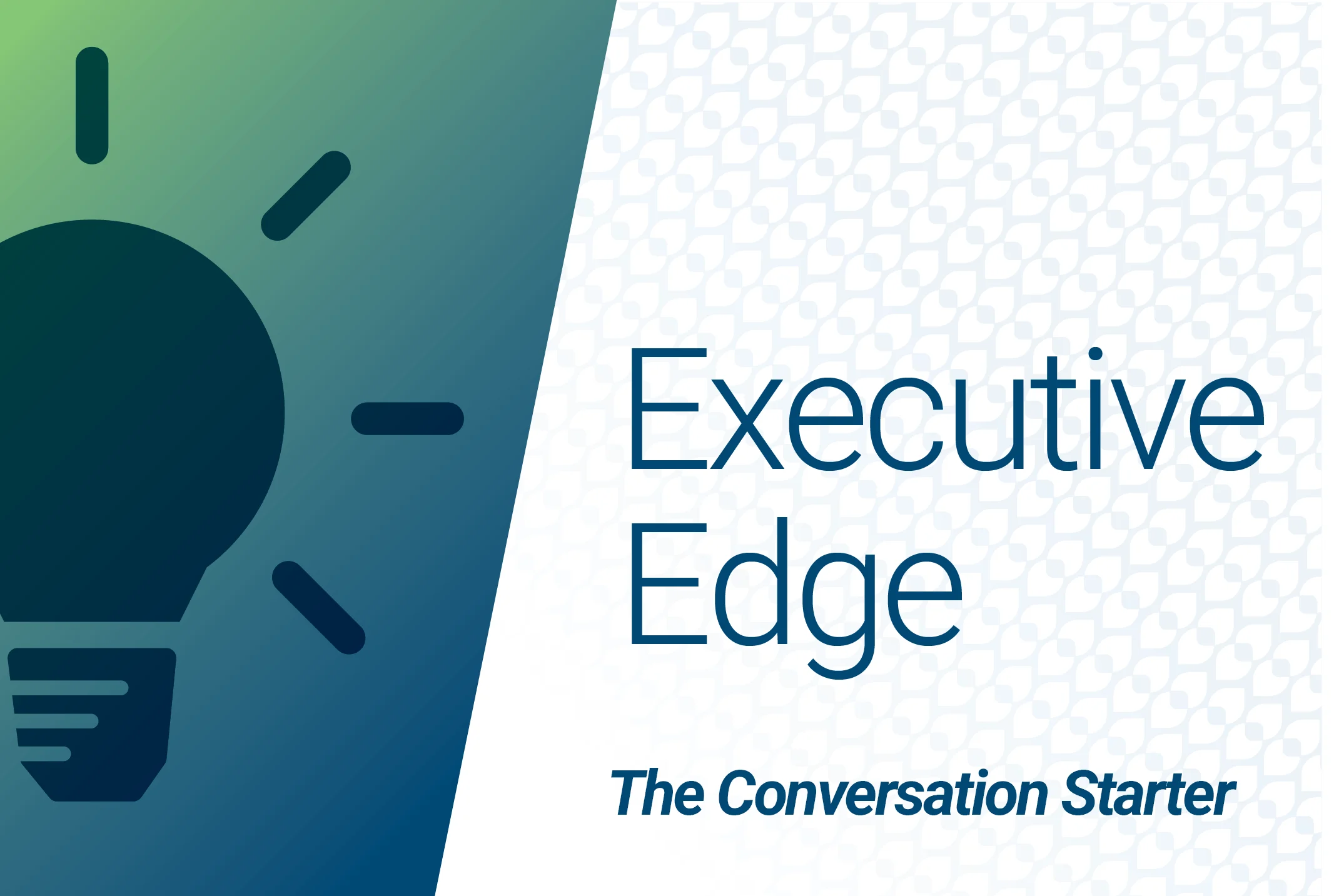 Graphic featuring a lightbulb icon and the text “Executive Edge” against a blue and white patterned background, representing a branded content series.