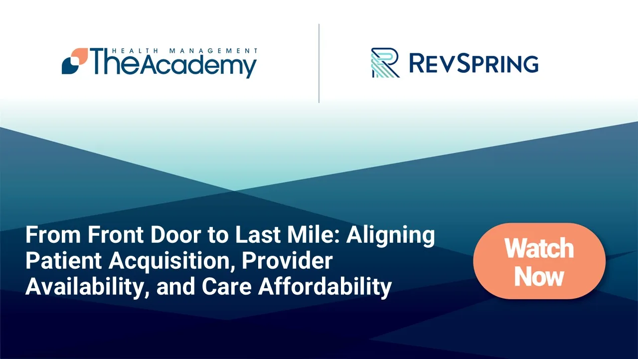 From Front Door to Last Mile: Aligning Patient Acquisition, Provider Availability, and Care Affordability   