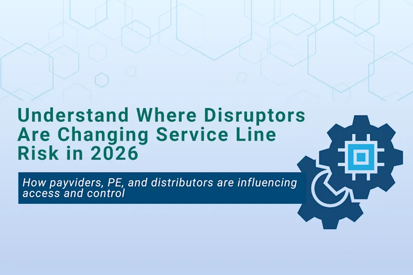 A graphic titled “Understand Where Disruptors Are Changing Service Line Risk in 2026,” with a subtitle reading “How payviders, private equity, and distributors are influencing access and control.” A gear-and-target icon appears on the right against a light blue patterned background.