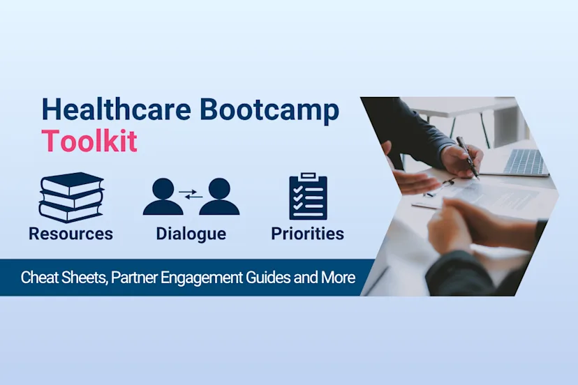 Infographic titled “Healthcare Bootcamp Toolkit,” featuring icons for resources, dialogue, and priorities, with a subtitle reading “Cheat Sheets, Partner Engagement Guides and More,” alongside an image of professionals reviewing documents.