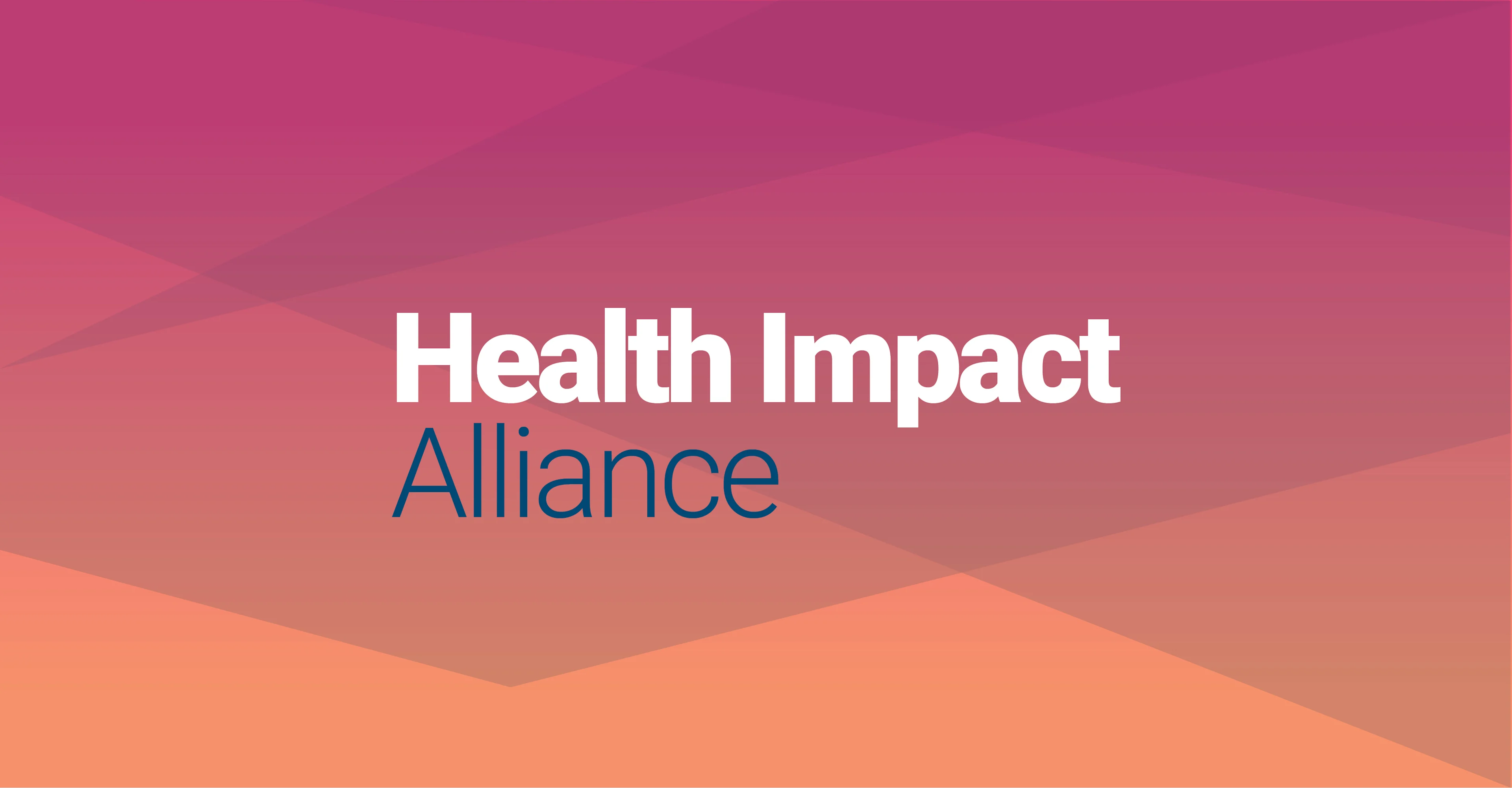 Graphic for the Health Impact Alliance featuring a bold white and navy-blue title over a gradient background of pink, purple, and orange geometric shapes.