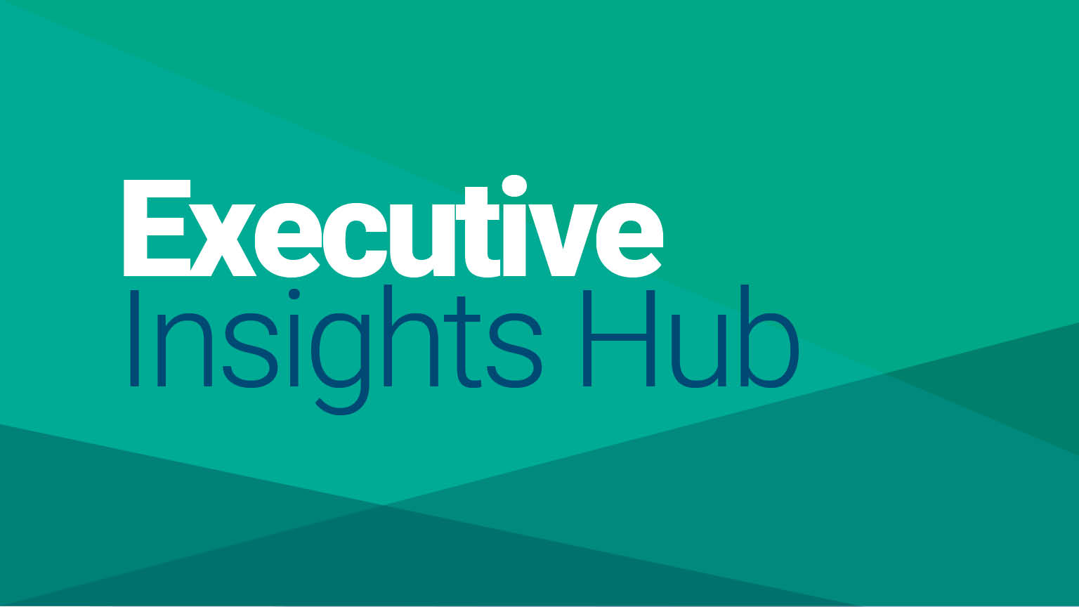 Intro to the Executive Insights Hub: March 2025