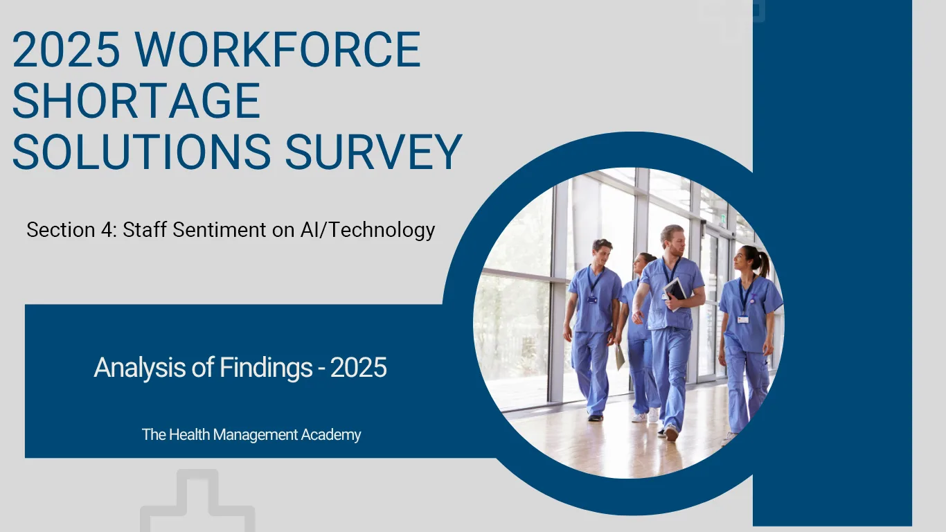 Cover image for 2025 Workforce Shortage Solutions Survey by The Health Management Academy, featuring healthcare professionals walking in a hospital corridor.