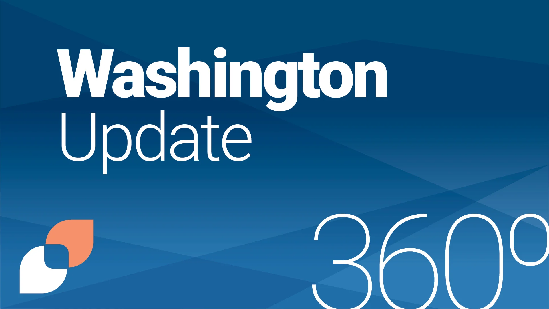 Graphic with a blue background featuring the text “Washington Update 360°” alongside The Health Management Academy logo in the bottom left corner.