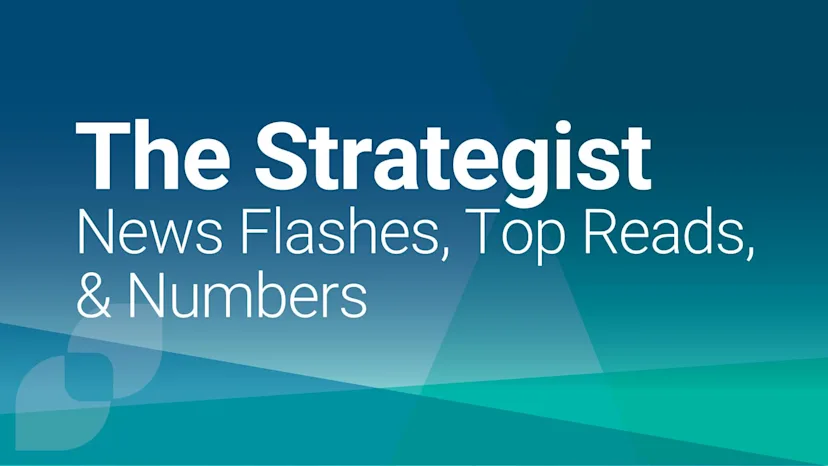 Graphic titled 'The Strategist' with the subtitle 'News Flashes, Top Reads, & Numbers' in bold white text on a blue-green gradient background. The background features overlapping translucent geometric shapes, adding a modern and professional visual style