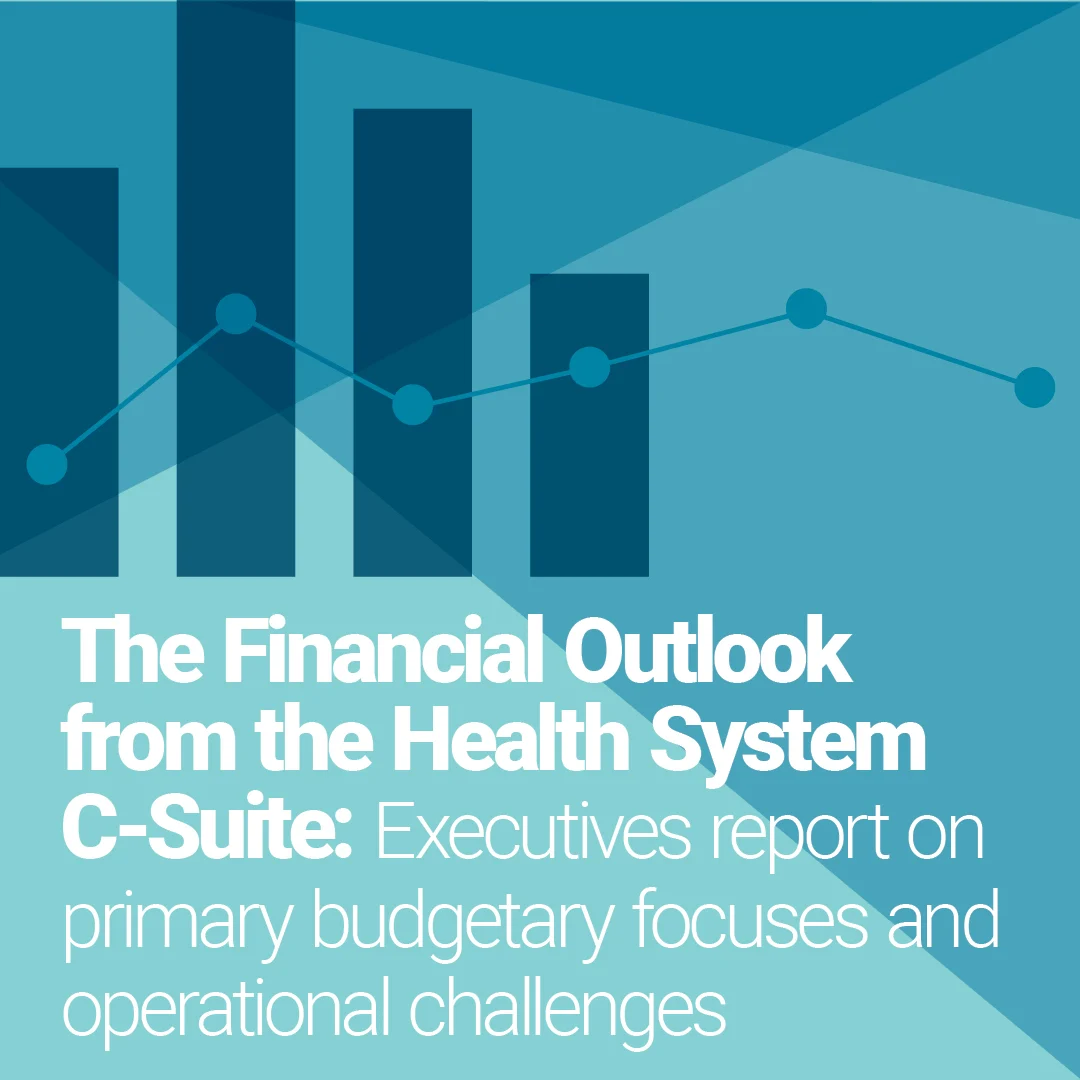 Financial Outlook from the Health System C-Suite banner image