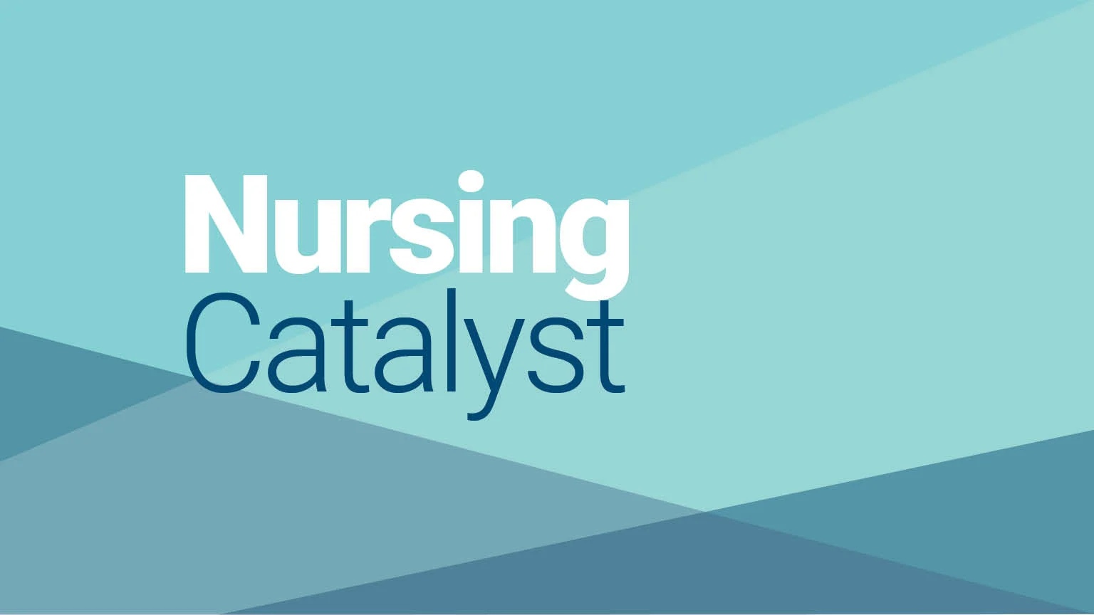 Nursing Catalyst logo displayed in bold white and navy text against a light blue and teal geometric background.

