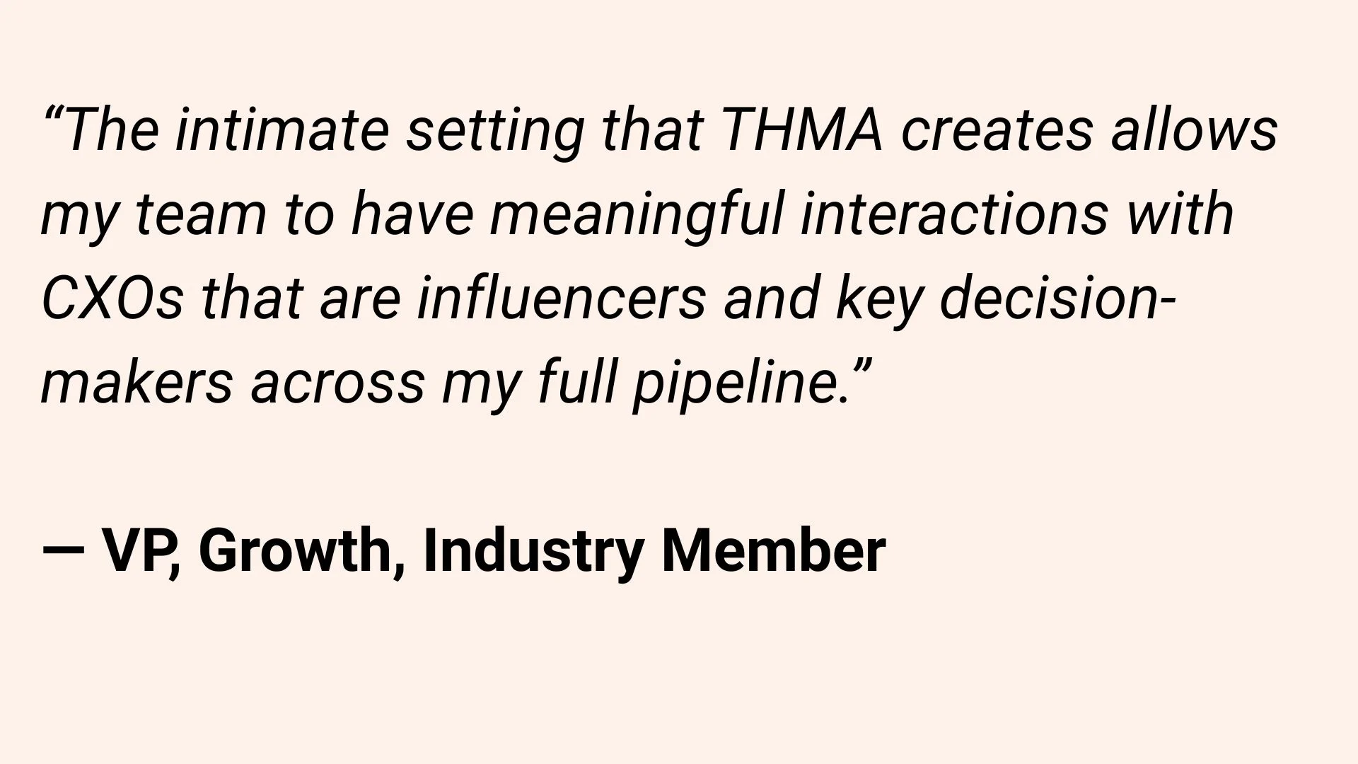 Quote from healthcare conference industry attendee