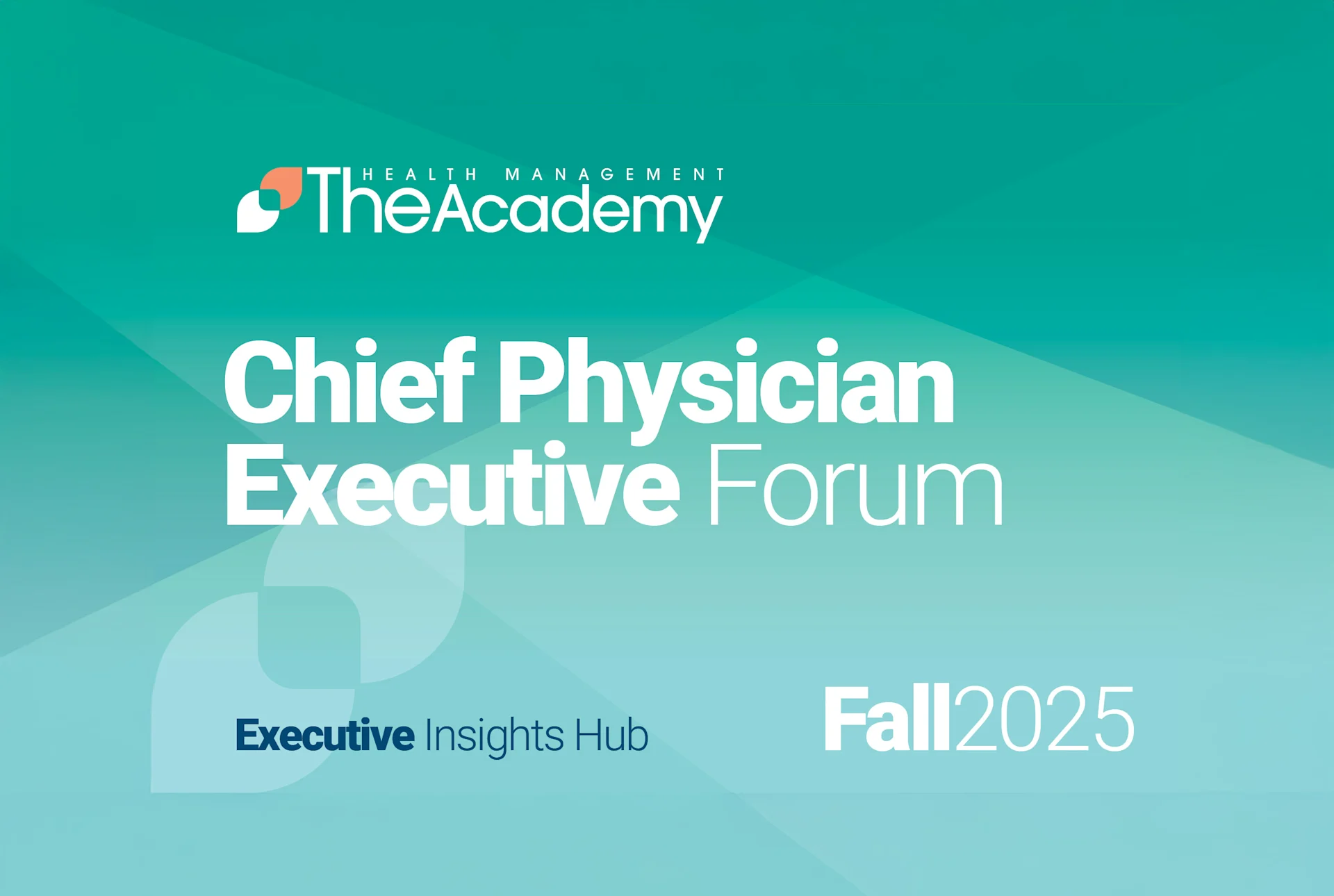 Fall 2025 Chief Physician Executive Forum Debrief