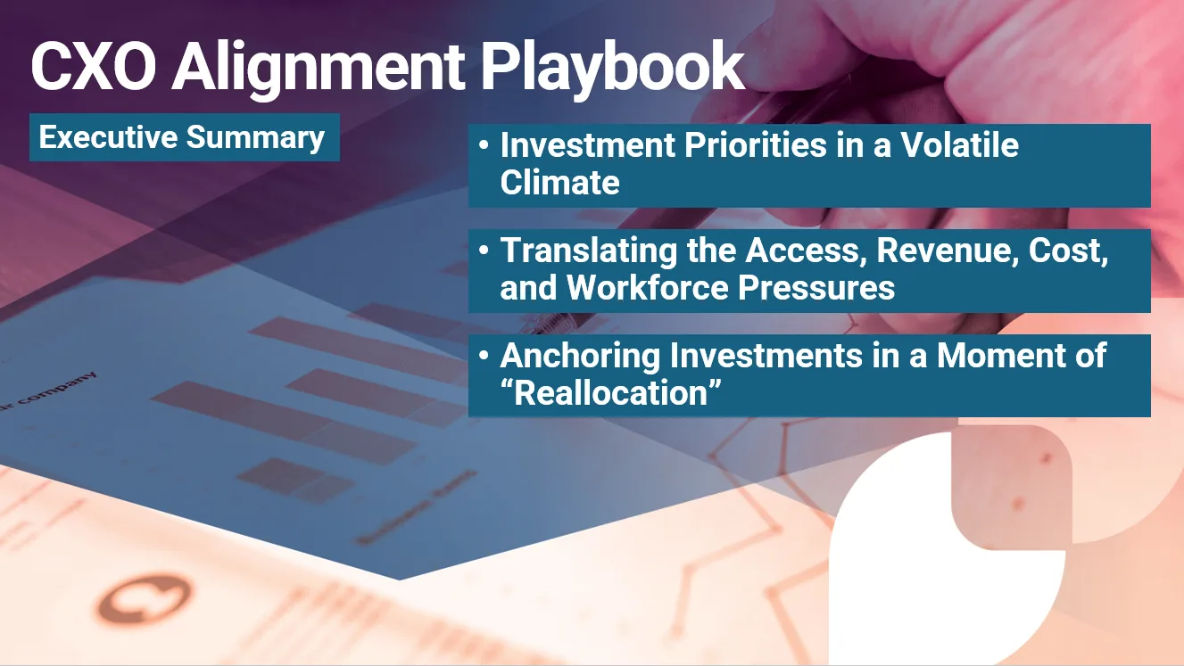 CXO Alignment Playbook Executive Summary cover slide outlining three main sections: investment priorities, translating healthcare pressures, and anchoring investments during reallocation.