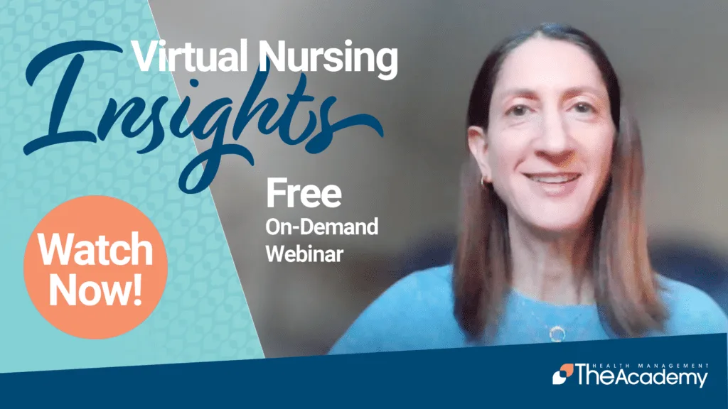 Promotional banner for a free on-demand webinar titled “Virtual Nursing Insights.” Features a smiling woman with straight hair in a blue top, with a large orange button that says “Watch Now!” The Health Management Academy logo appears in the bottom right corner. Background includes teal and navy geometric patterns.