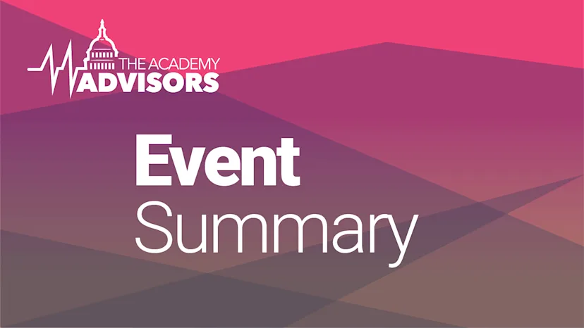 Graphic titled “Event Summary” featuring The Academy Advisors logo with a stylized capitol dome and heartbeat line, set against a gradient background of pink, purple, and brown geometric shapes.