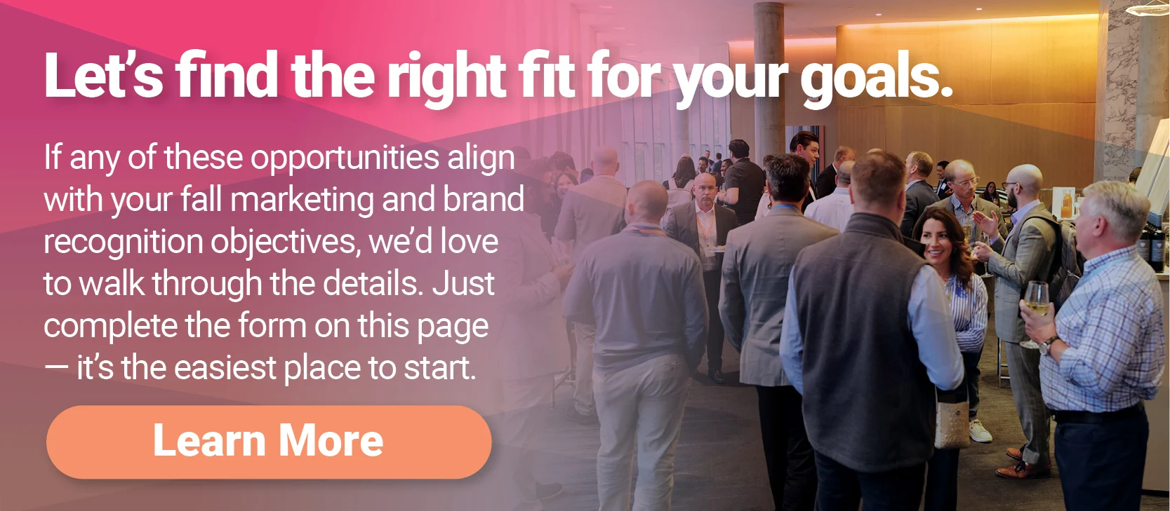 Let's find the right fit for your goals - learn more.