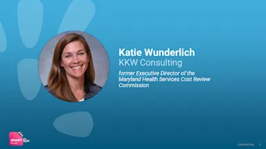 Speaker slide featuring a headshot of Katie Wunderlich alongside her name, company KKW Consulting, and former role as Executive Director of the Maryland Health Services Cost Review Commission on a blue background.