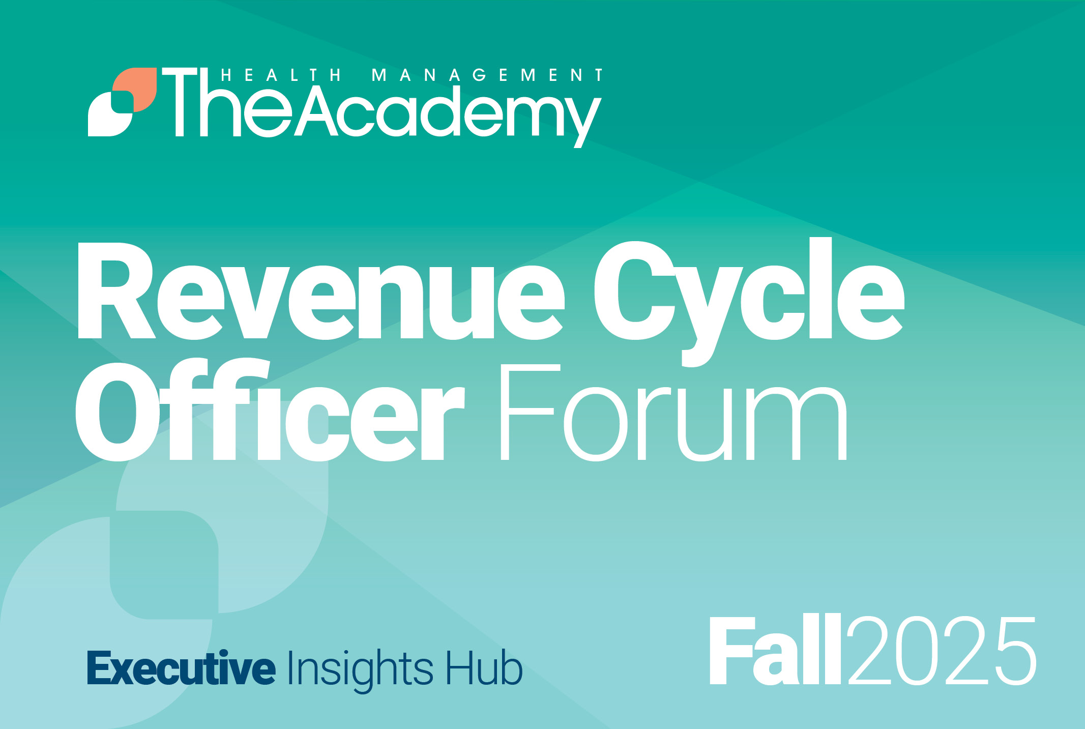 Fall 2025 Revenue Cycle Officer Forum Debrief
