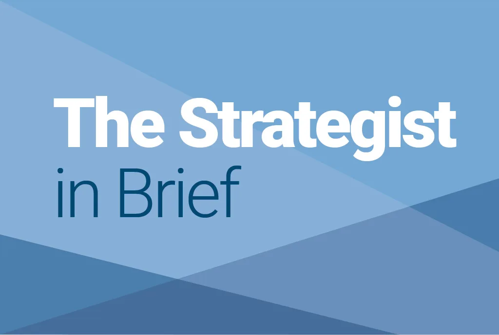 Logo for The Strategist in Brief featuring bold white and dark blue text over a background of layered blue geometric shapes.

