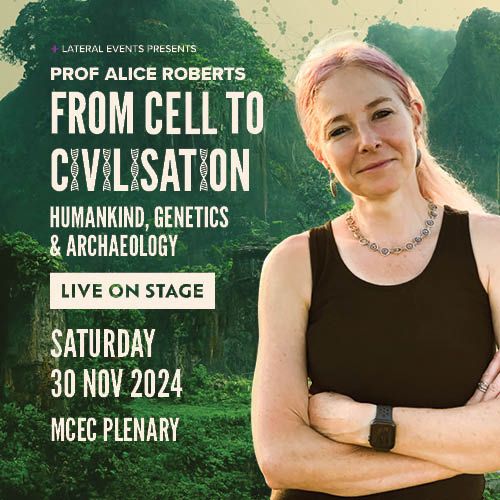 prof-alice-roberts-cell-to-civilisation-live-on-stage-mobile-image