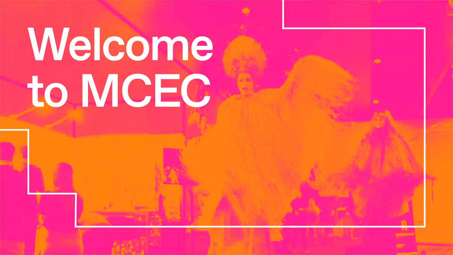 Welcome to MCEC text is displayed on a pink and orange treated photo of a performer. 