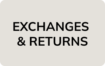 Exchanges  & Returns