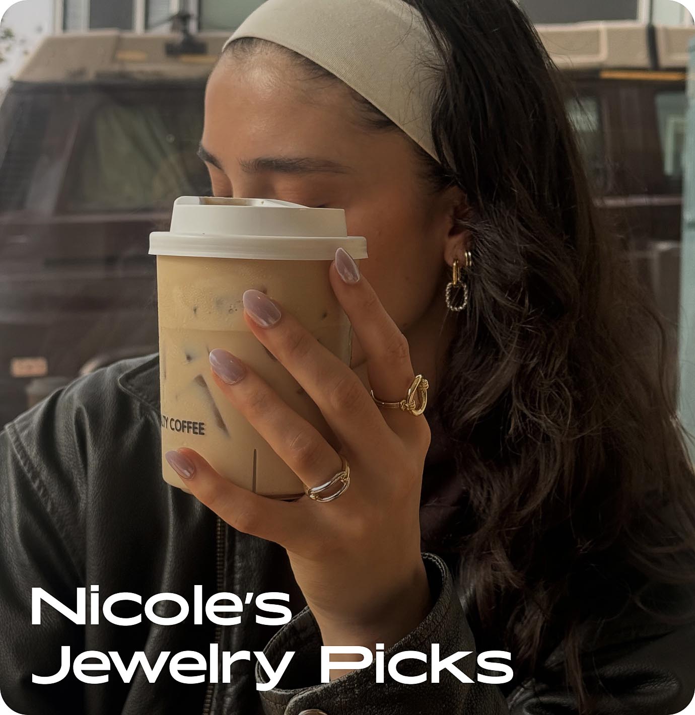 Nicole's Jewelry Picks