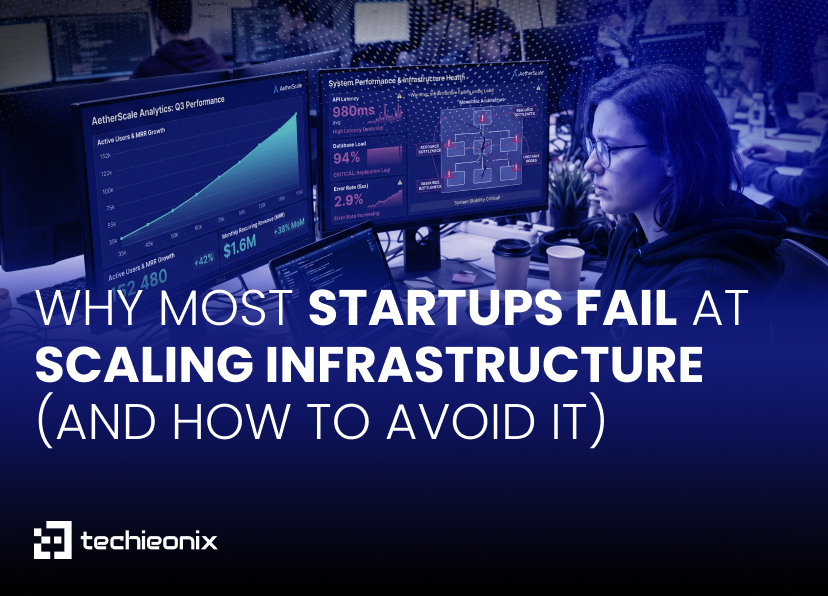 Why Most Startups Fail at Scaling Infrastructure (And How to Avoid It ...