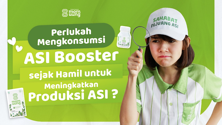 Perlukah mengonsumsi ASI Booster sejak Hamil untuk Meningkatkan Produksi ASI ?